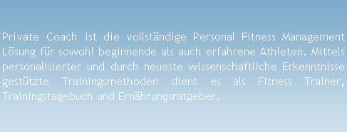 Private Coach : Personal Training Software und Ern�hrungstagebuch